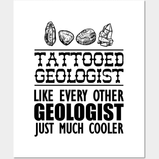 Tattooed geologist like every other geologist just much cooler Posters and Art